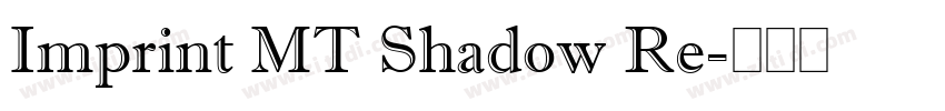 Imprint MT Shadow Re字体转换